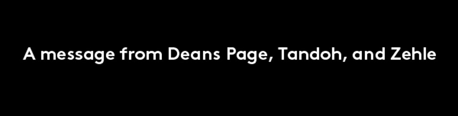 A message from Deans Page, Tandoh and Zehle