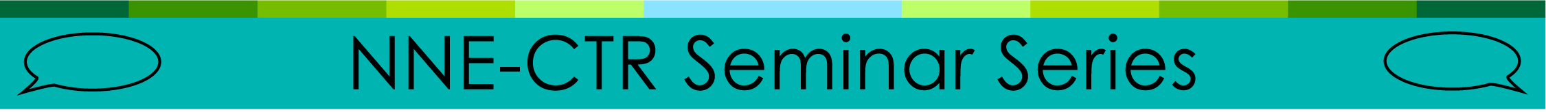 NNE-CTR Seminar Series