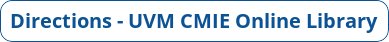 button_directions-uvm-cmie-online-library button_directions-uvm-cmie-online-library