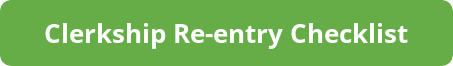 Clerkship re-entry button Clerkship re-entry button
