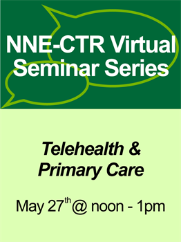 Virtual seminar on Teleheath & Primary Care: May 27 @ noon - 1pm.