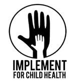 IMPLEMENT for Child Health IMPLEMENT for Child Health