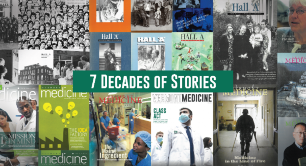 Collage of 7 decades of Larner Medicine magazine covers