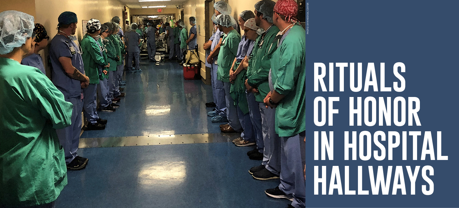 Rituals of Honor in Hospital Hallways