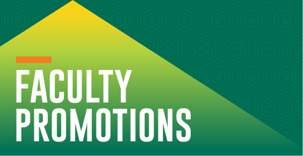Light green, dark green, and yellow graphic with text that reads “Faculty Promotions.