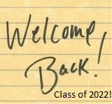 Welcome back class of 2021